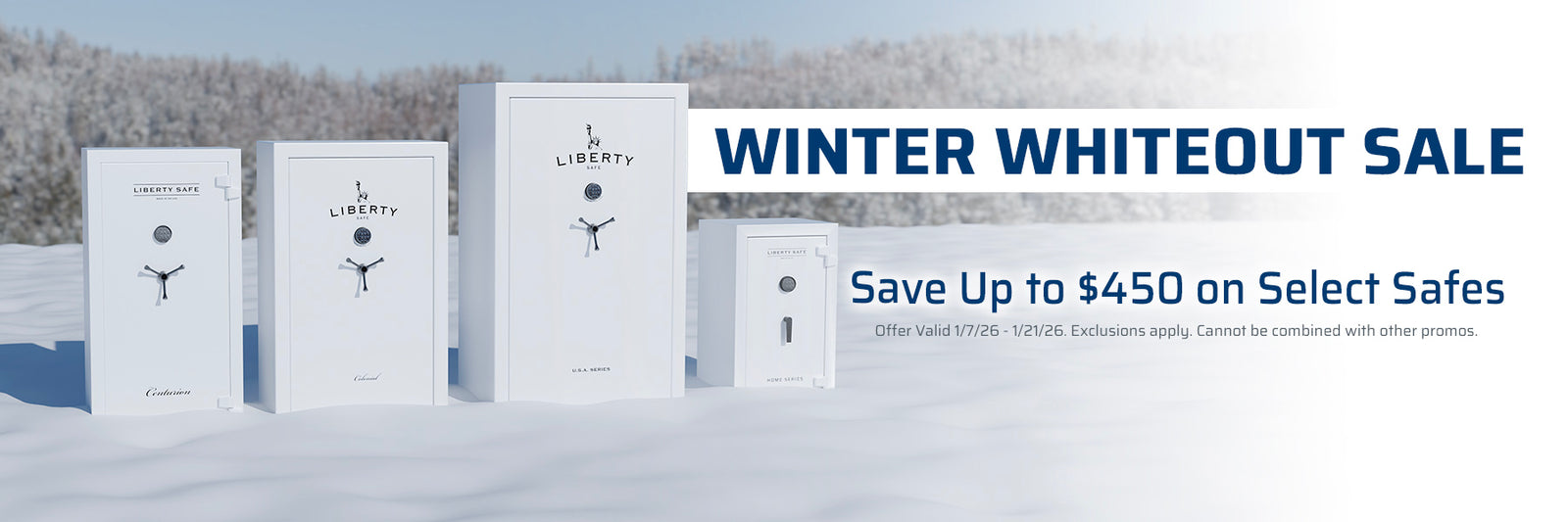 Winter Whiteout Sale banner showing white Liberty safes with text: Save up to $450 on select models, including Centurion, USA, Colonial, and Home series. Valid through January 21