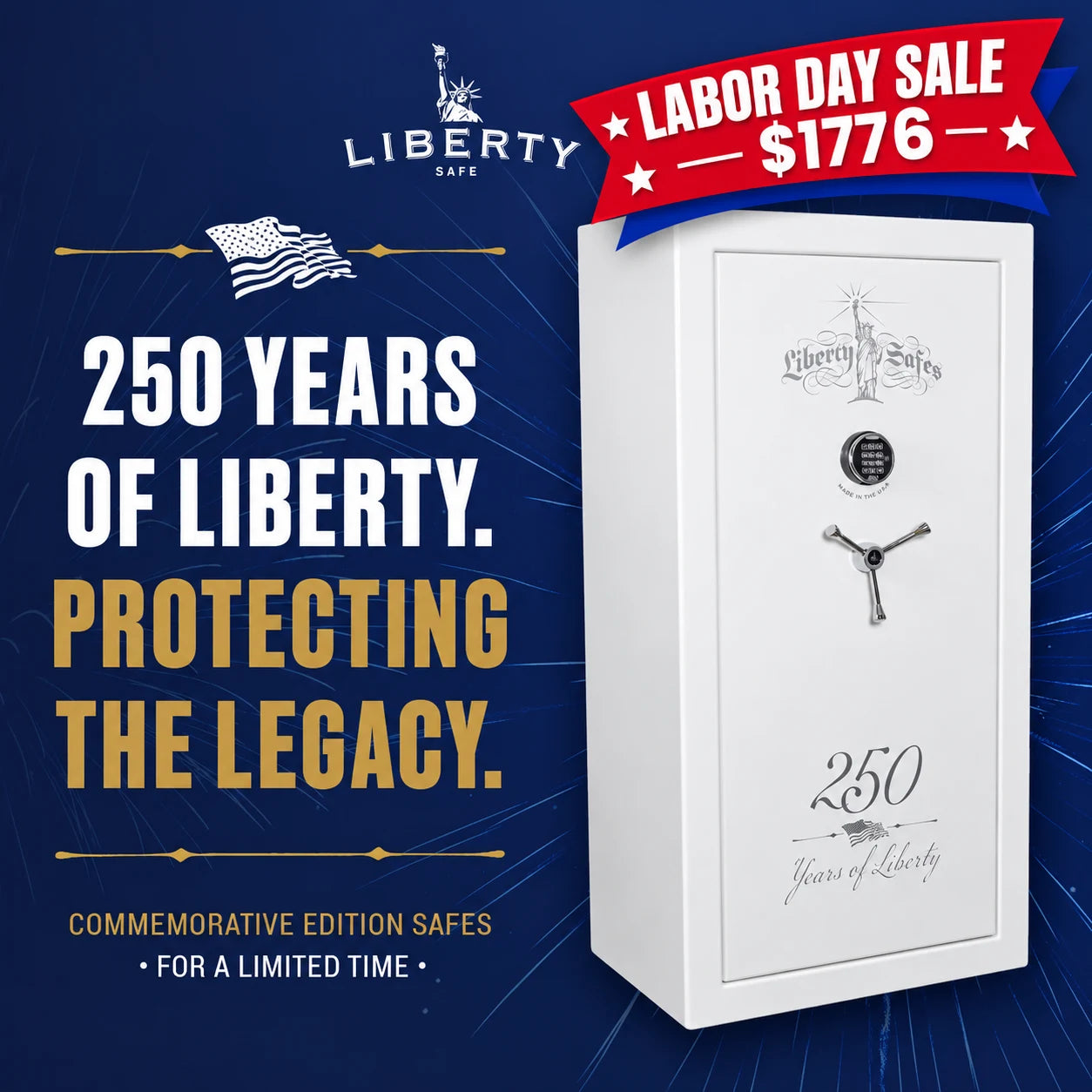 A white Liberty Safe commemorative edition safe with '250 Years of Liberty' printed on the door, shown on a dark blue promotional background with a red 'Labor Day Sale $1776' banner and large marketing text.