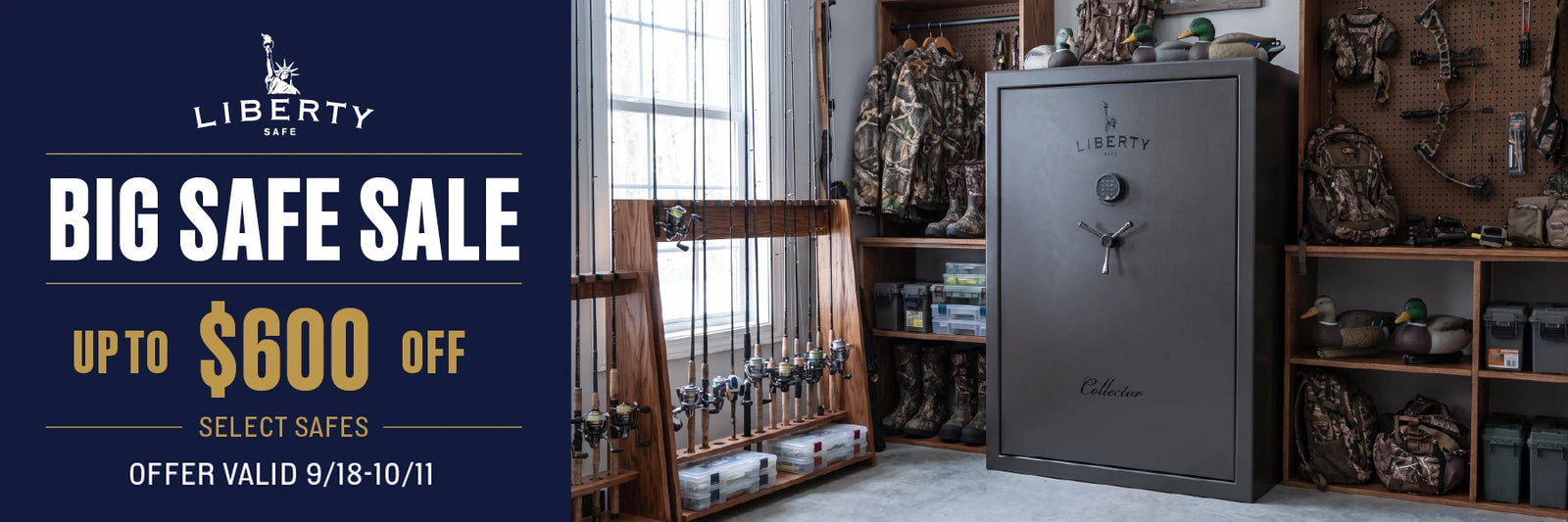 A large Liberty Collector safe is shown in a storage room with shelves of camouflage gear and rifles, alongside a dark blue promotional banner on the left reading 'BIG SAFE SALE UP TO $600 OFF'.