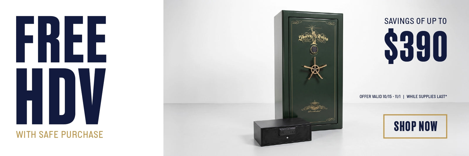 Liberty Fall Savings: Get a free handgun vault with a qualifying safe purchase, savings up to $390, October 15–November 1, while supplies last.
