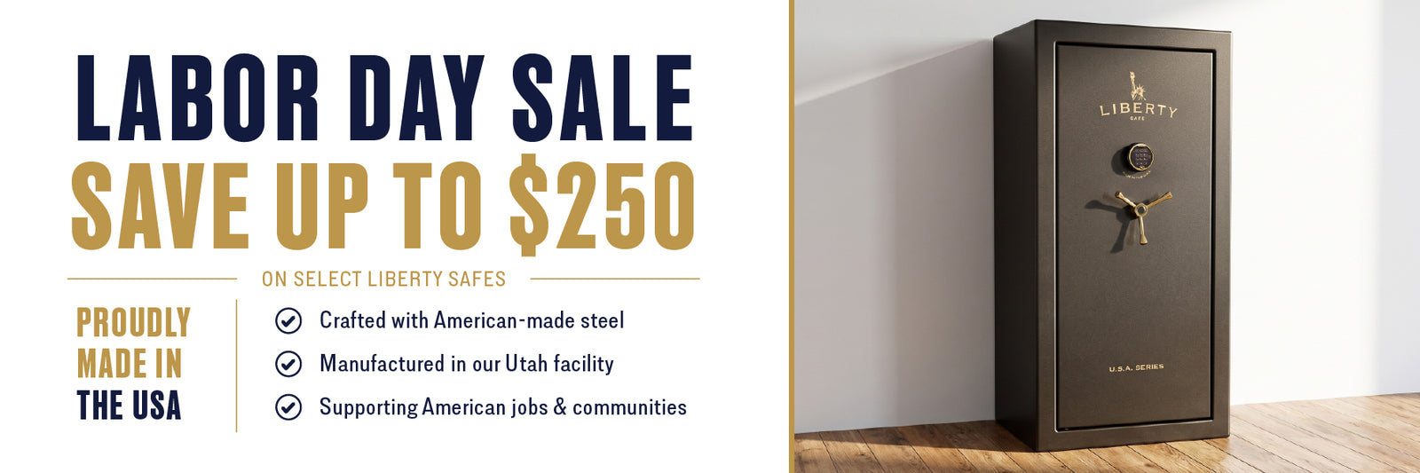 Liberty Safe labor Day Sale features the wording "Save up to $250"