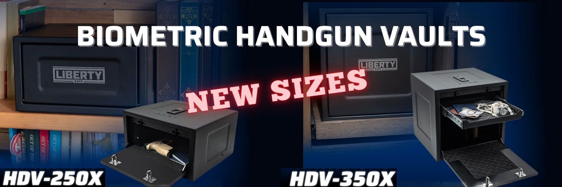Liberty Safe HDV-250X & HDV-350X biometric handgun vaults — new sizes in our complete selection.