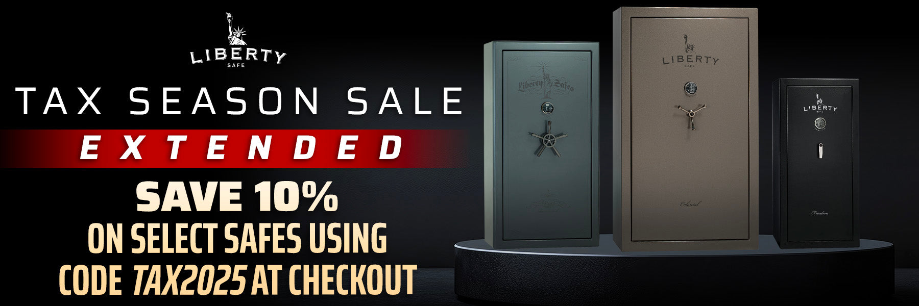 Liberty Safe's Tax Season Sale extended. Save 10% on select safes using code TAX2025 at checkout.